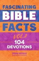 Fascinating Bible Facts Vol. 2 Howat Irene