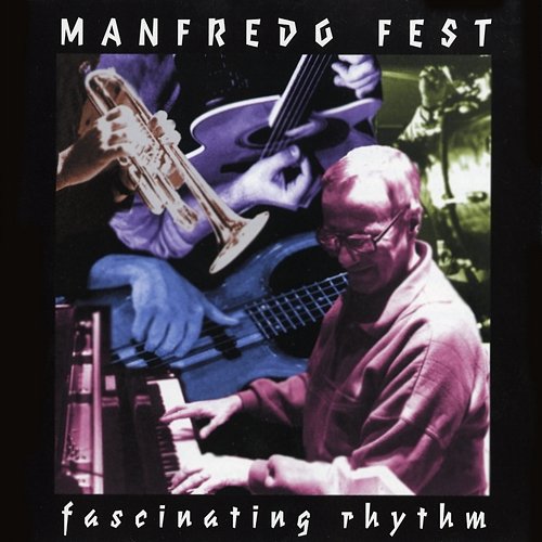 Fascinating Rhythm Manfredo Fest