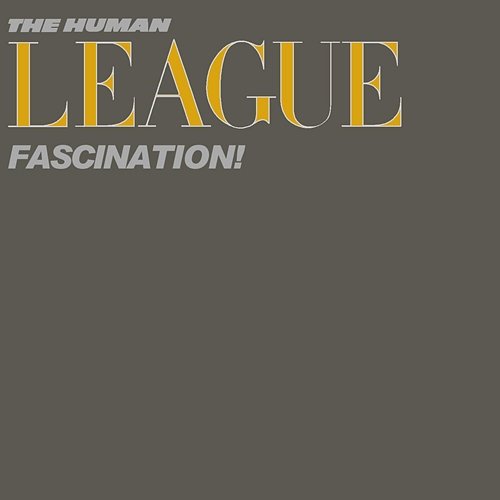 Fascination! The Human League