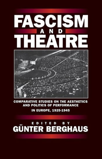 Fascism and Theatre Berghahn Books