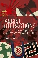 Fascist Interactions Roberts David D.