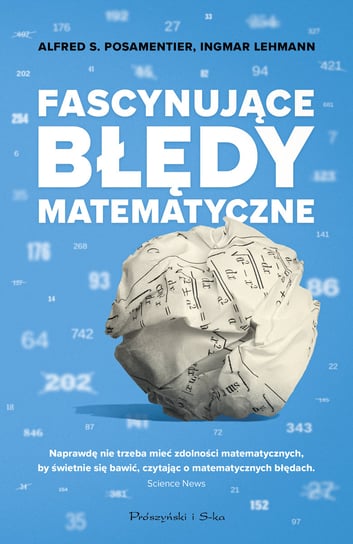 Fascynujące błędy matematyczne Posamentier Alfred S., Lehmann Ingmar