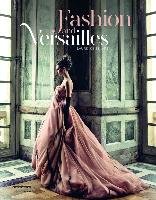 Fashion and Versailles Benaim Laurence, Pegard Catherine