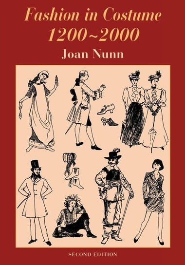 Fashion in Costume 1200-2000, Revised Nunn Joan