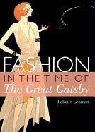 Fashion in the Time of the Great Gatsby Lehman Lalonnie