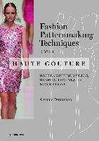 Fashion Patternmaking Techniques - Haute couture [Vol 1] Donnanno Antonio