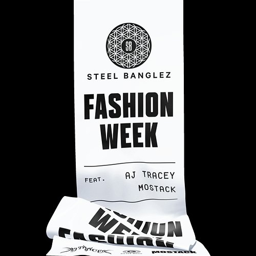 Fashion Week Steel Banglez feat. AJ Tracey, MoStack