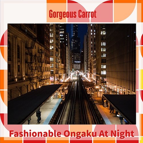 Fashionable Ongaku at Night Gorgeous Carrot