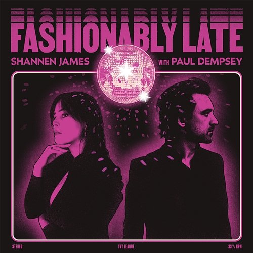Fashionably Late (Every New Year’s Day) Shannen James, Paul Dempsey