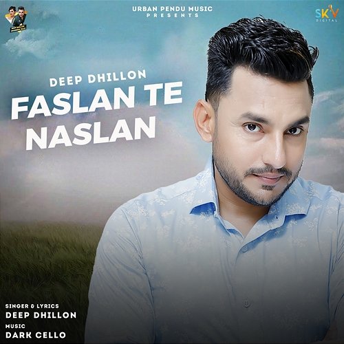 Faslan Te Naslan Deep Dhillon