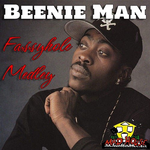 Fassyhole Medley Beenie Man