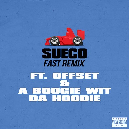 fast Sueco feat. A Boogie Wit da Hoodie, Offset