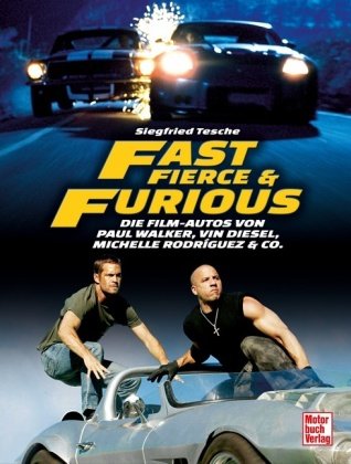 Fast, Fierce & Furious Motorbuch Verlag