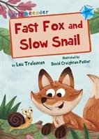 Fast Fox and Slow Snail (Early Reader) Treleaven Lou