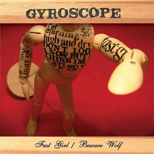 Fast Girl/Beware Wolf Gyroscope