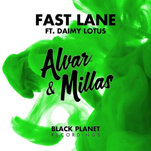 Fast Lane Alvar & Millas feat. Daimy Lotus