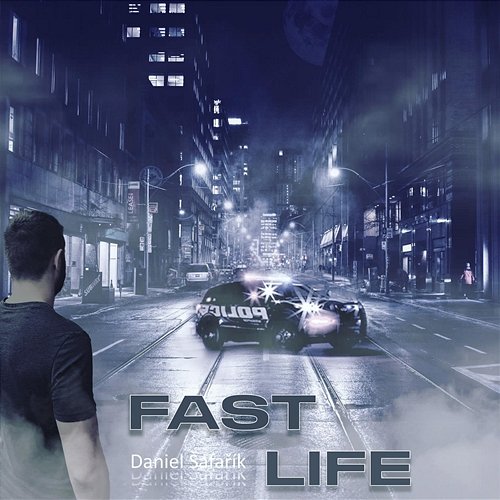 Fast Life Daniel Šafařík