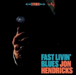 Fast Livin' Blues/Live At the Trident Hendricks Jon