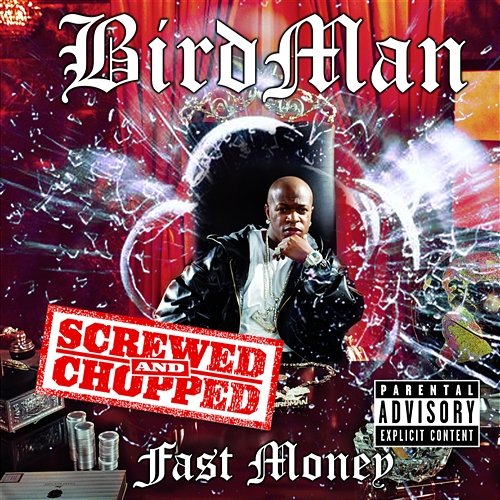 Fast Money Chopped and Screwed Birdman