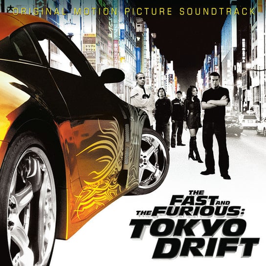 Fast & The Furious: Tokyo Drift Various Artists