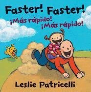 Faster! Faster! Patricelli Leslie