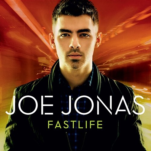 Fastlife Joe Jonas