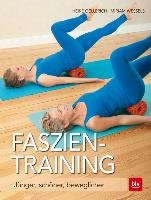 Faszien-Training Wessels Miriam, Oellerich Heike