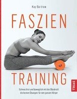 Faszientraining Bartrow Kay