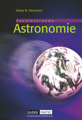 Faszierende Astronomie. Lehrbuch. Sekundarstufe I Duden Schulbuch