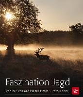 Faszination Jagd Harling Gert G.
