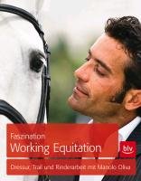 Faszination Working Equitation Oliva Manolo