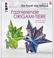 Faszinierende Origami-Tiere (Die Kunst des Faltens) Pham Dinh Tuyen