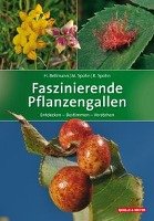 Faszinierende Pflanzengallen Bellmann Heiko, Spohn Margot, Spohn Roland