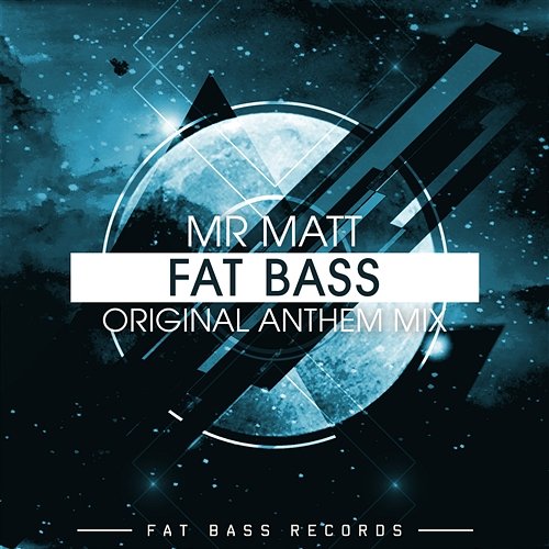 Fat Bass Mr Matt