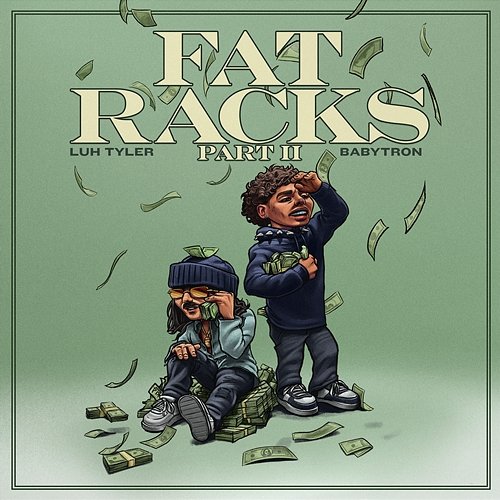 Fat Racks Pt. 2 Luh Tyler & BabyTron