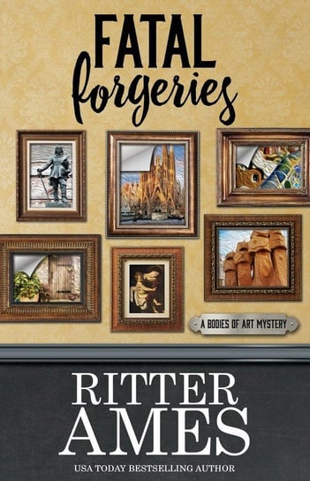 Fatal Forgeries Ames Ritter