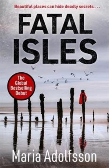 Fatal Isles. Sunday Times Crime Book of the Month Adolfsson Maria