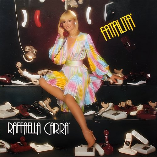 Fatalità Raffaella Carrà