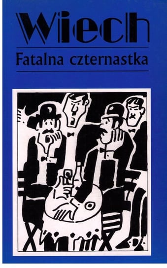 Fatalna czternastka Wiechecki Stefan Wiech