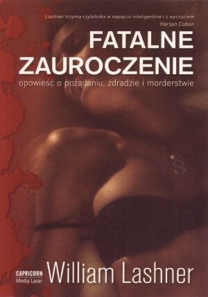 Fatalne zauroczenie Lashner William