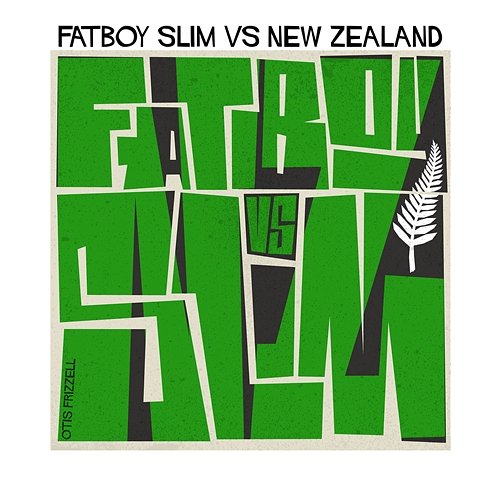 Fatboy Slim vs. New Zealand Fatboy Slim