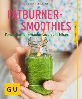Fatburner-Smoothies Grillparzer Marion