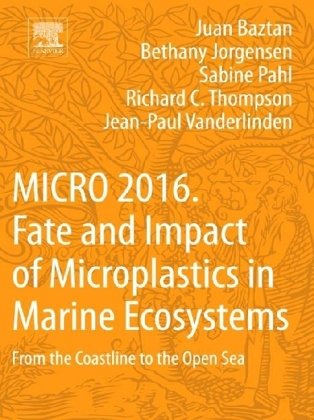 Fate and Impact of Microplastics in Marine Ecosystems Elsevier Ltd. Oxford