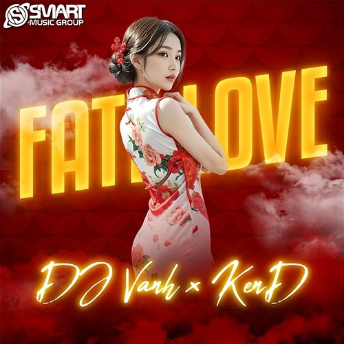 Fate Love DJ Vanh & KenD