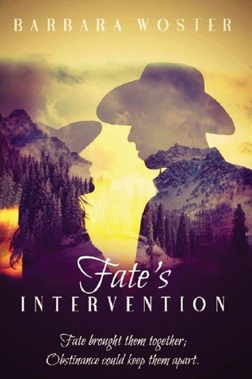Fate's Intervention Woster Barbara