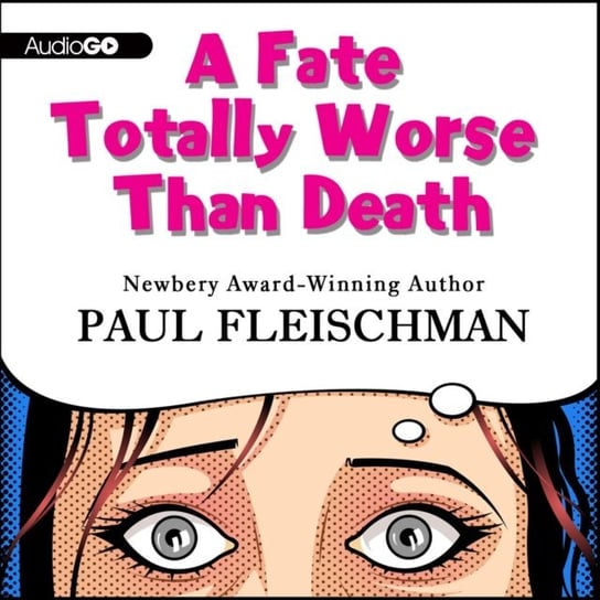 Fate Totally Worse Than Death Fleischman Paul