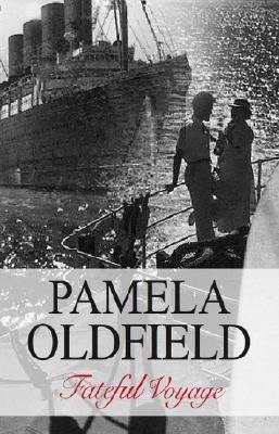Fateful Voyage Oldfield Pamela