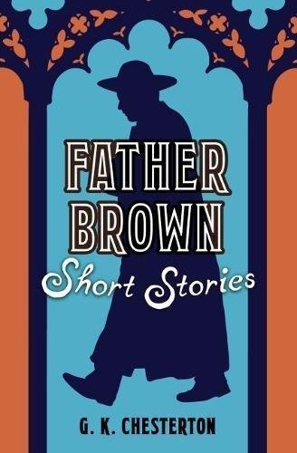 Father Brown Short Stories Chesterton Gilbert Keith