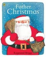 Father Christmas. 40th Anniversary Edition Briggs Raymond