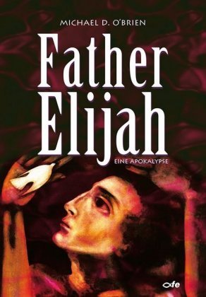 Father Elijah Fe-Medienverlag